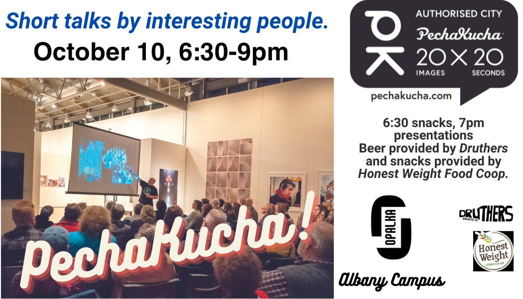 PechaKucha. Snacks at 6:30pm, talks at 7pm. 