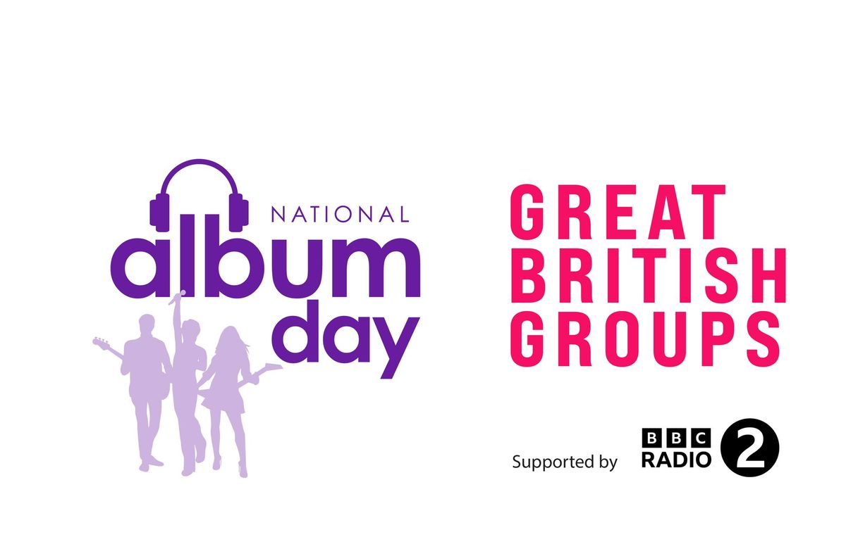 National Album Day 2024 - Great British Groups