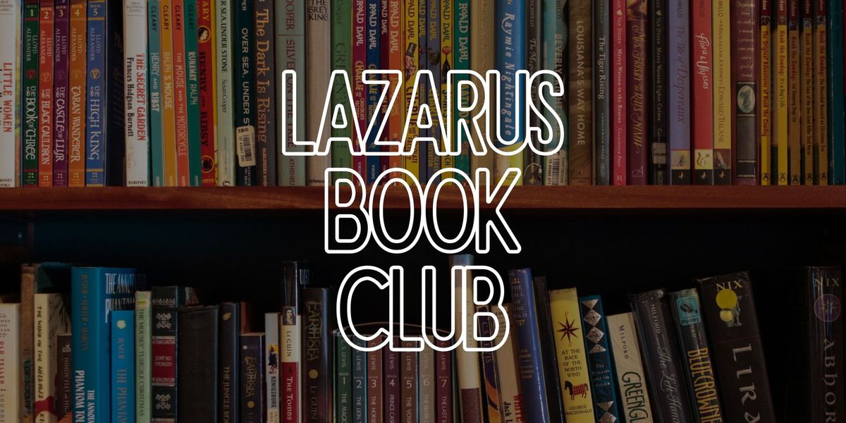 Lazarus Book Club - July Meeting