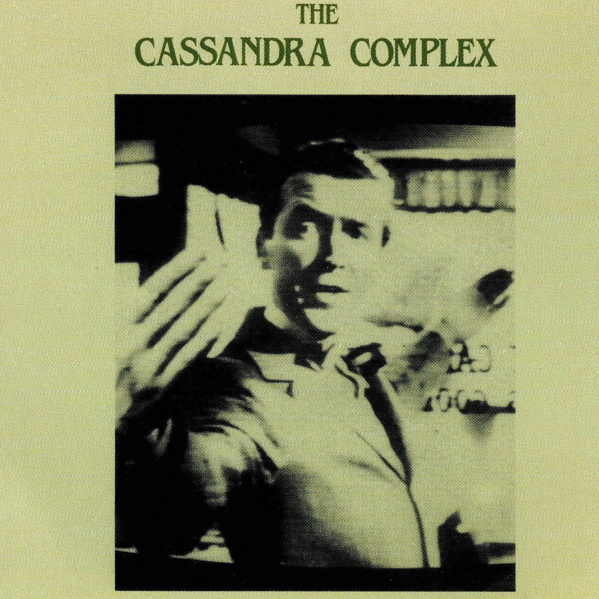 The Cassandra Complex