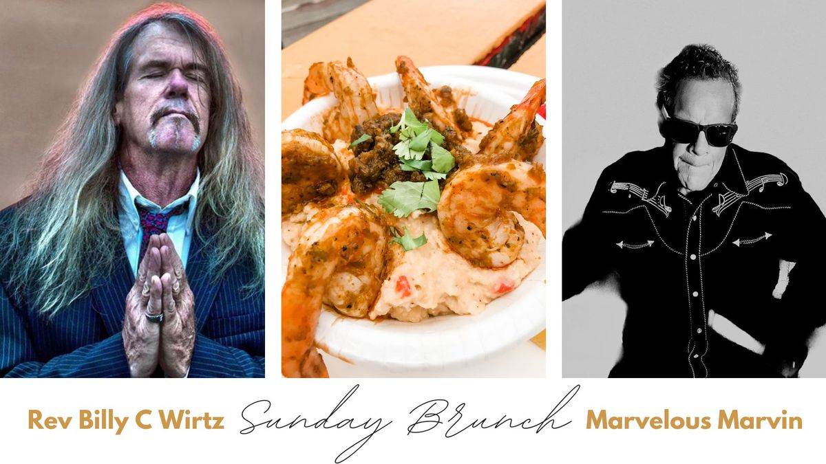 Acoustic Sunday Brunch w\/ Rev Billy C Wirtz and Marvelous Marvin \u2013 1p to 4p FREE