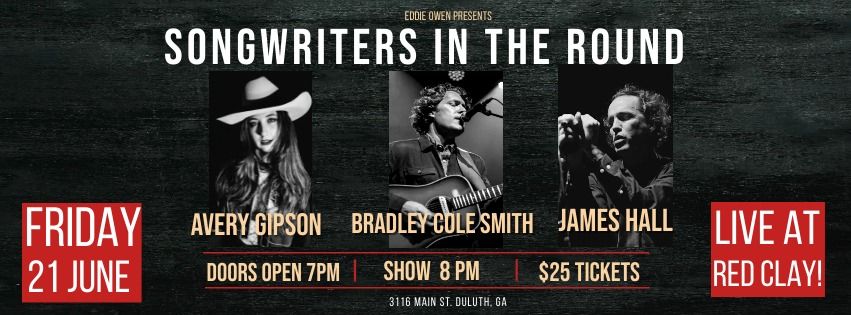 Songwriters in the Round: Avery Gipson, Bradley Cole Smith and James Hall