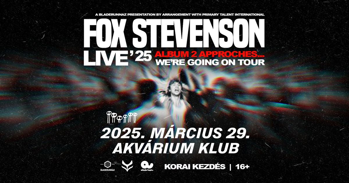 Fox Stevenson live