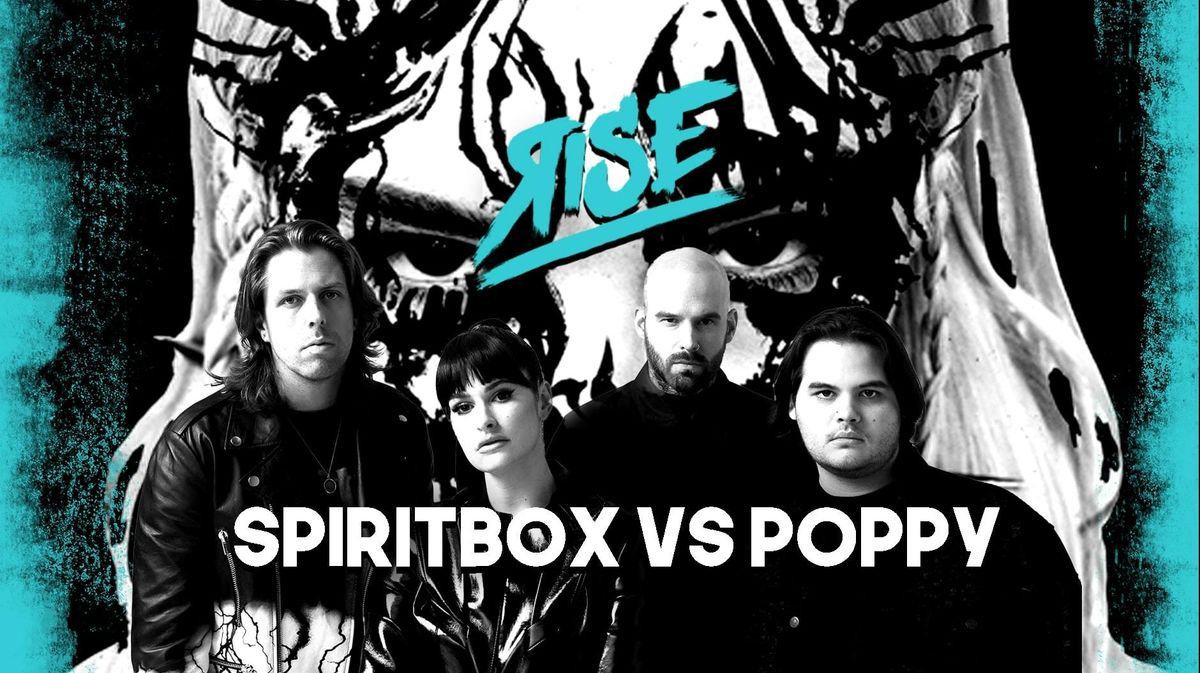 RISE: Spiritbox X Poppy