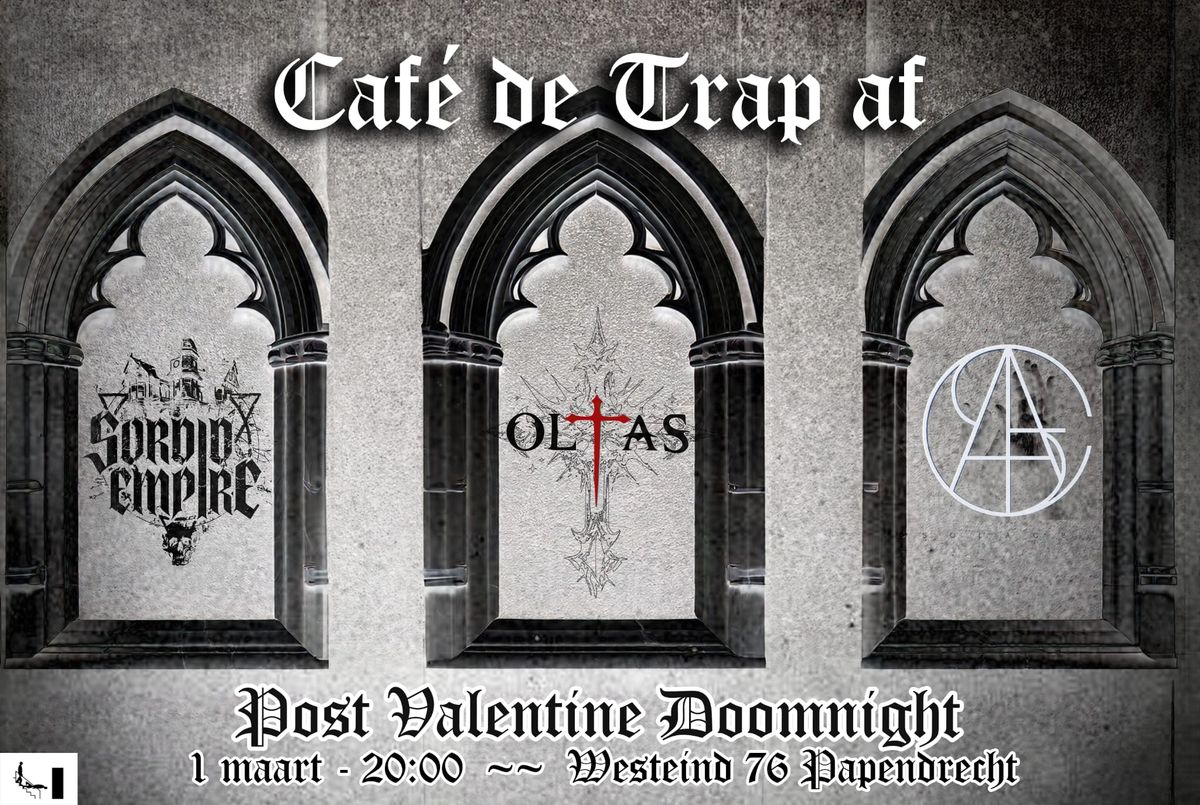 Post Valentine Doom metal night with OLTAS, Sordid Empire & Solace