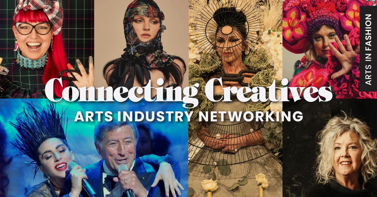 Connecting Creatives: Arts in Fashion