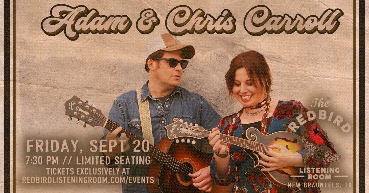 Adam & Chris Carroll @ The Redbird - 7:30 pm