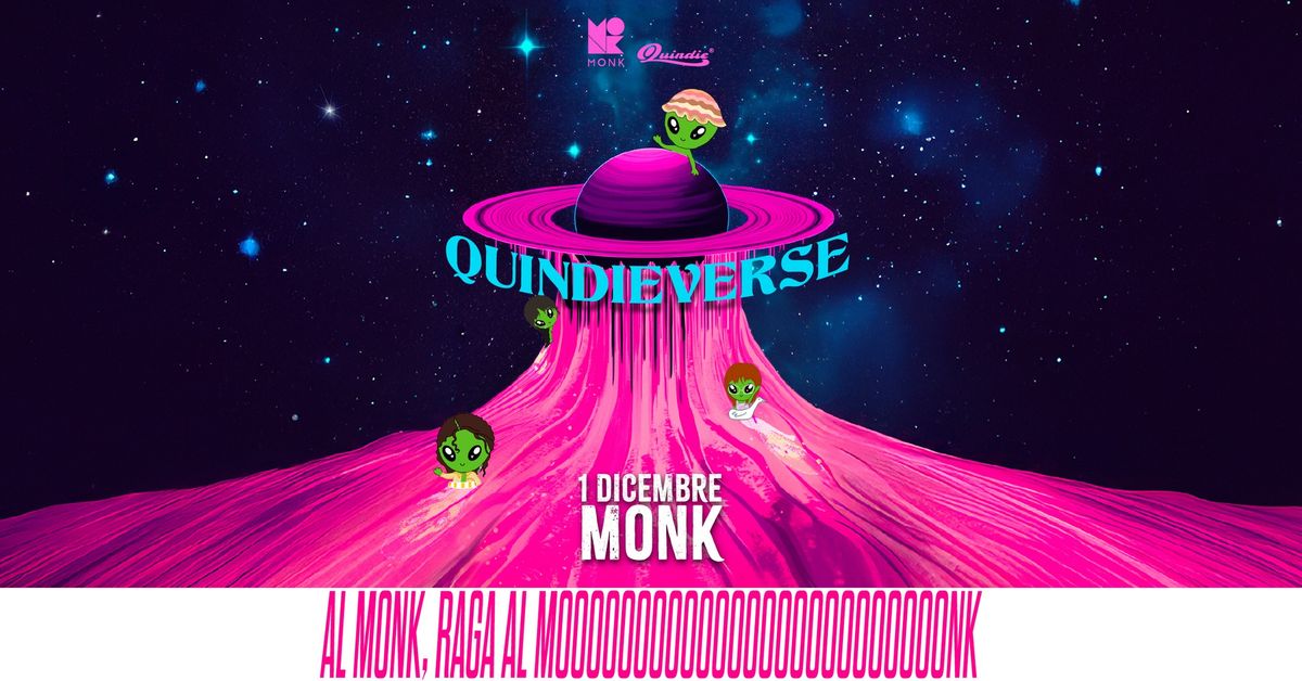 QUINDIEVERSE at MONK \/\/ Roma