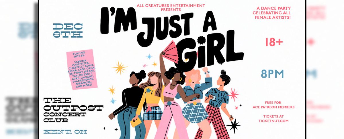 I'm Just A Girl: dance party celebrating all female artists