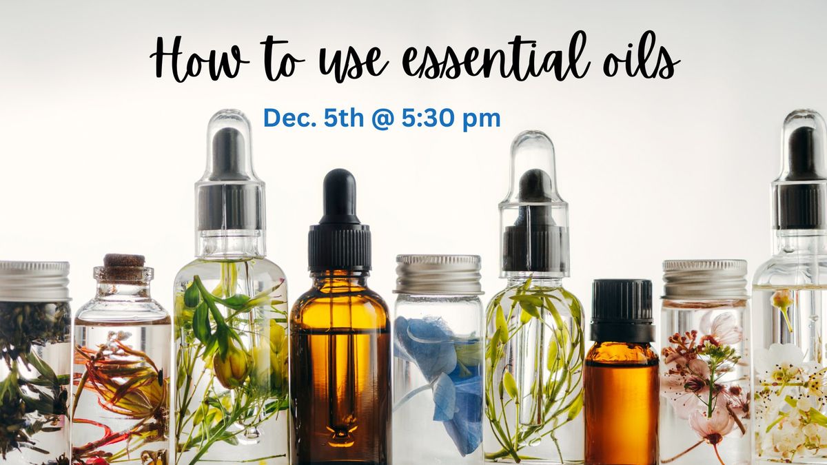 How to use essential oils Class