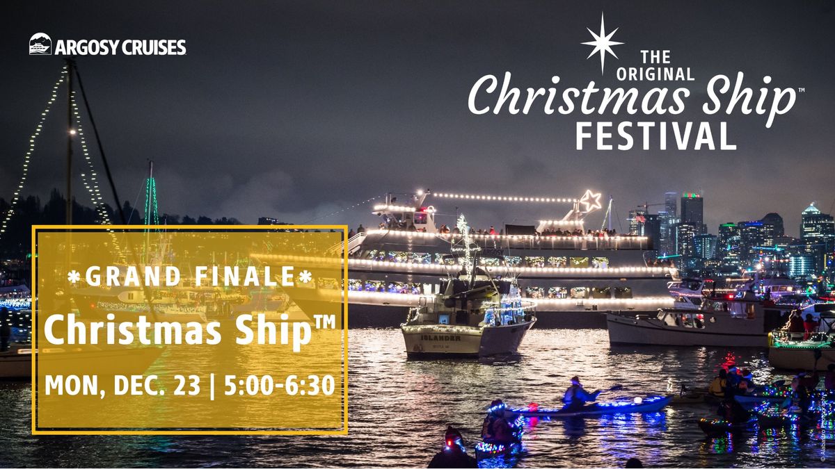 Christmas Ship\u2122 - Dec. 23 @ 5pm *GRAND FINALE*