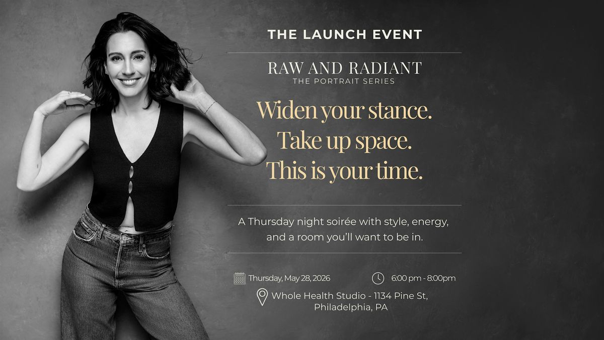Raw And Radiant: The Launch Event