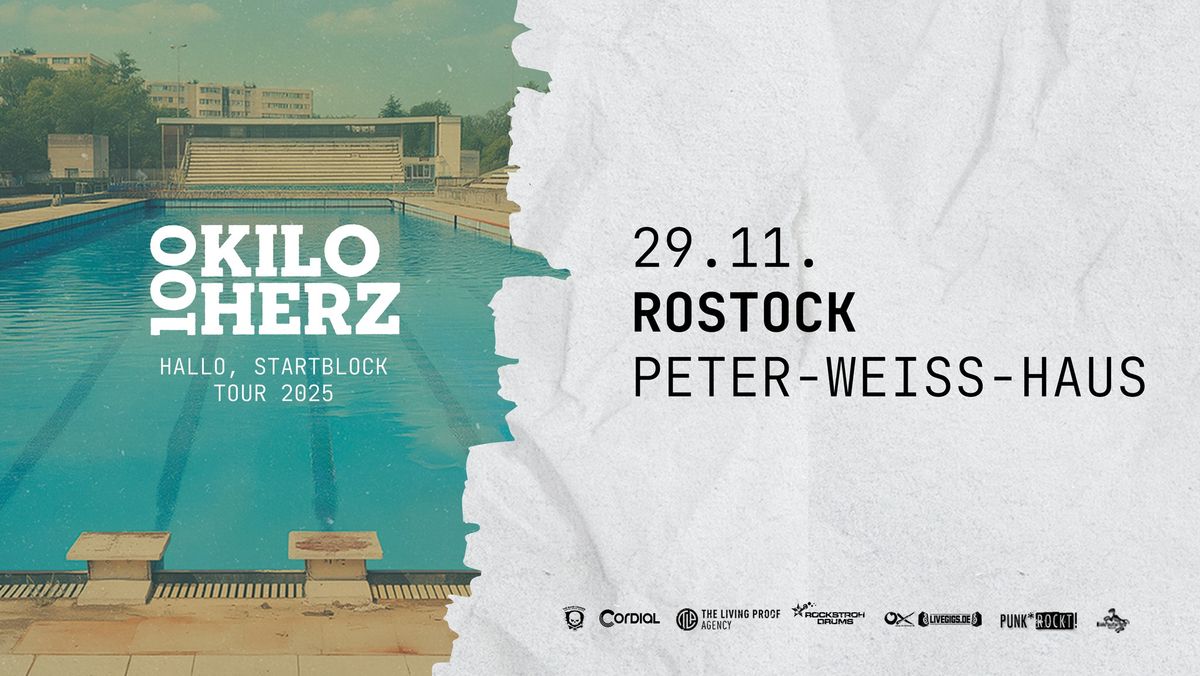 100 Kilo Herz \/\/ Hallo, Startblock Tour 2025 \/\/ Rostock Peter-Weiss-Haus