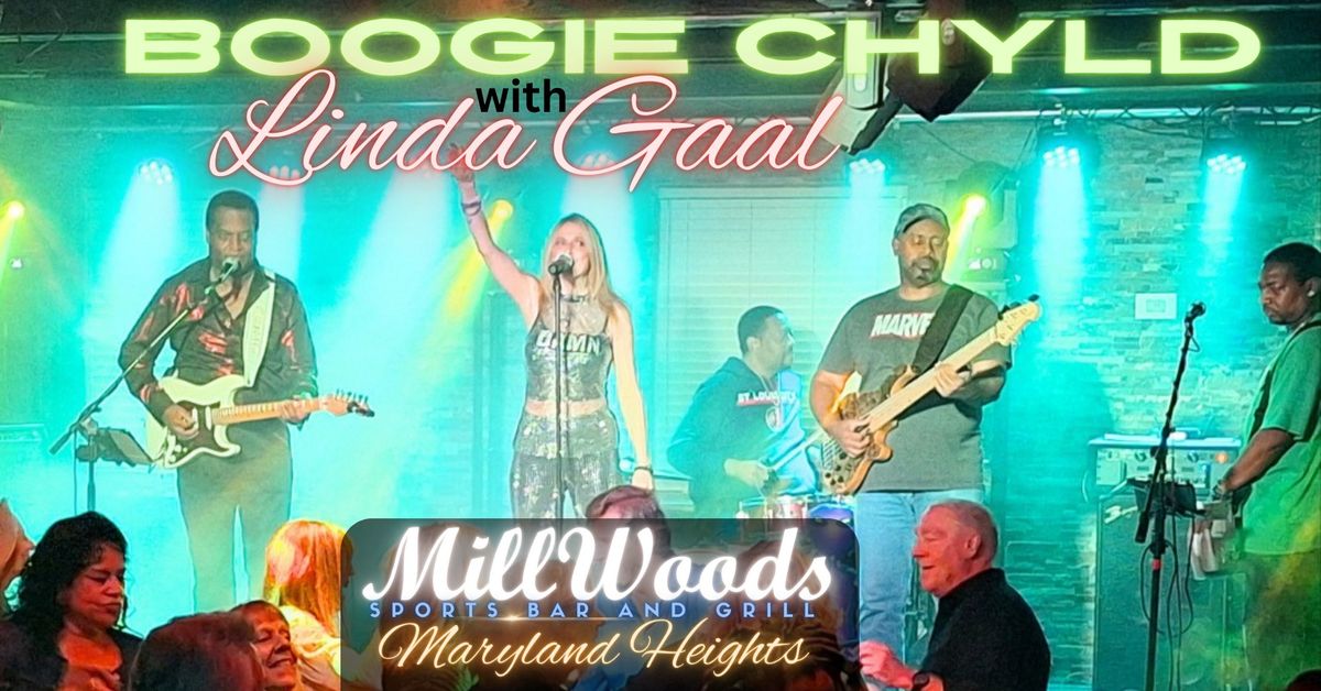 BOOGIE CHYLD with LINDA GAAL perform LIVE at Millwoods Sports Bar and Grill in Maryland heights