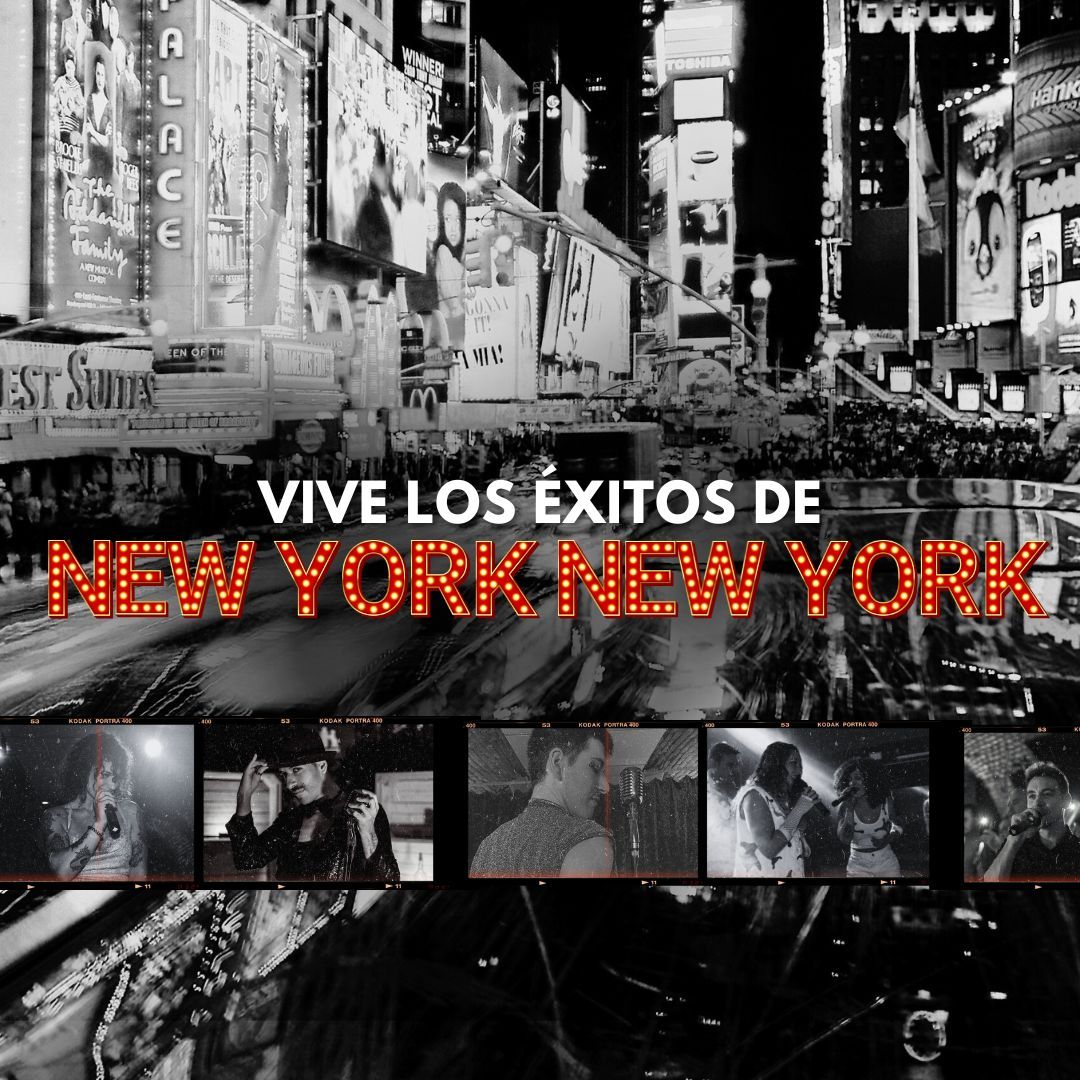 New York New York: vive los \u00e9xitos de Broadway