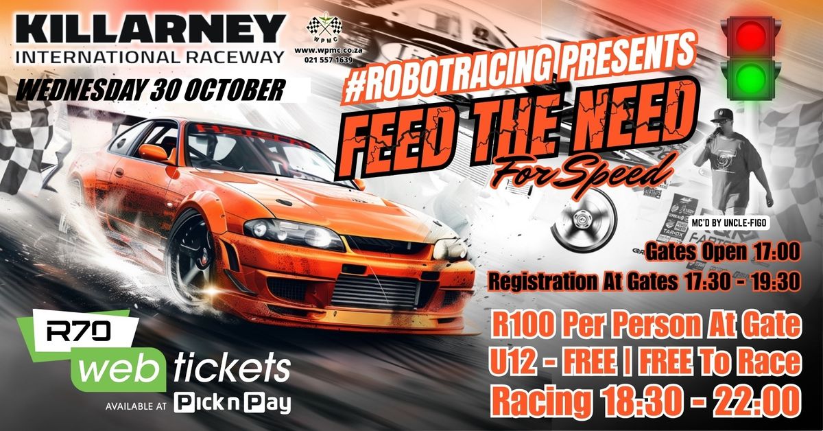 FEED THE NEED FOR SPEED AT ROBOT RACING!