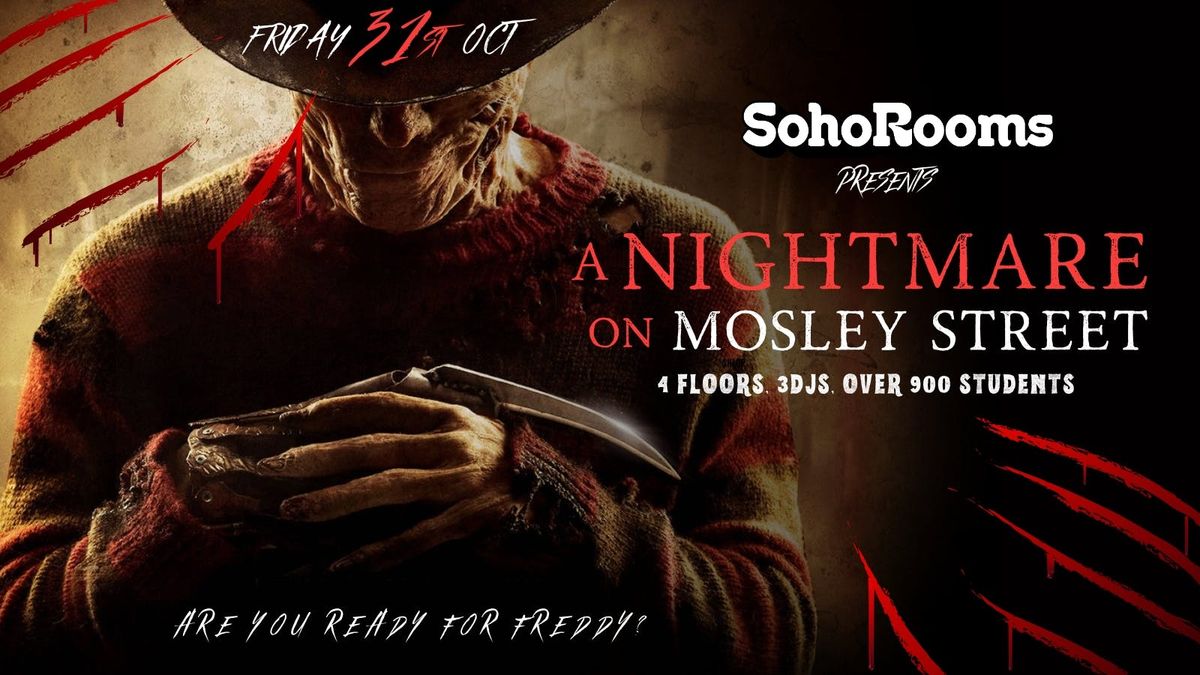 NIGHTMARE ON MOSLEY STREET\ud83e\ude78 SOHO ROOMS | HALLOWEEN 2025 \ud83e\ude78 FRIDAY 31ST OCT