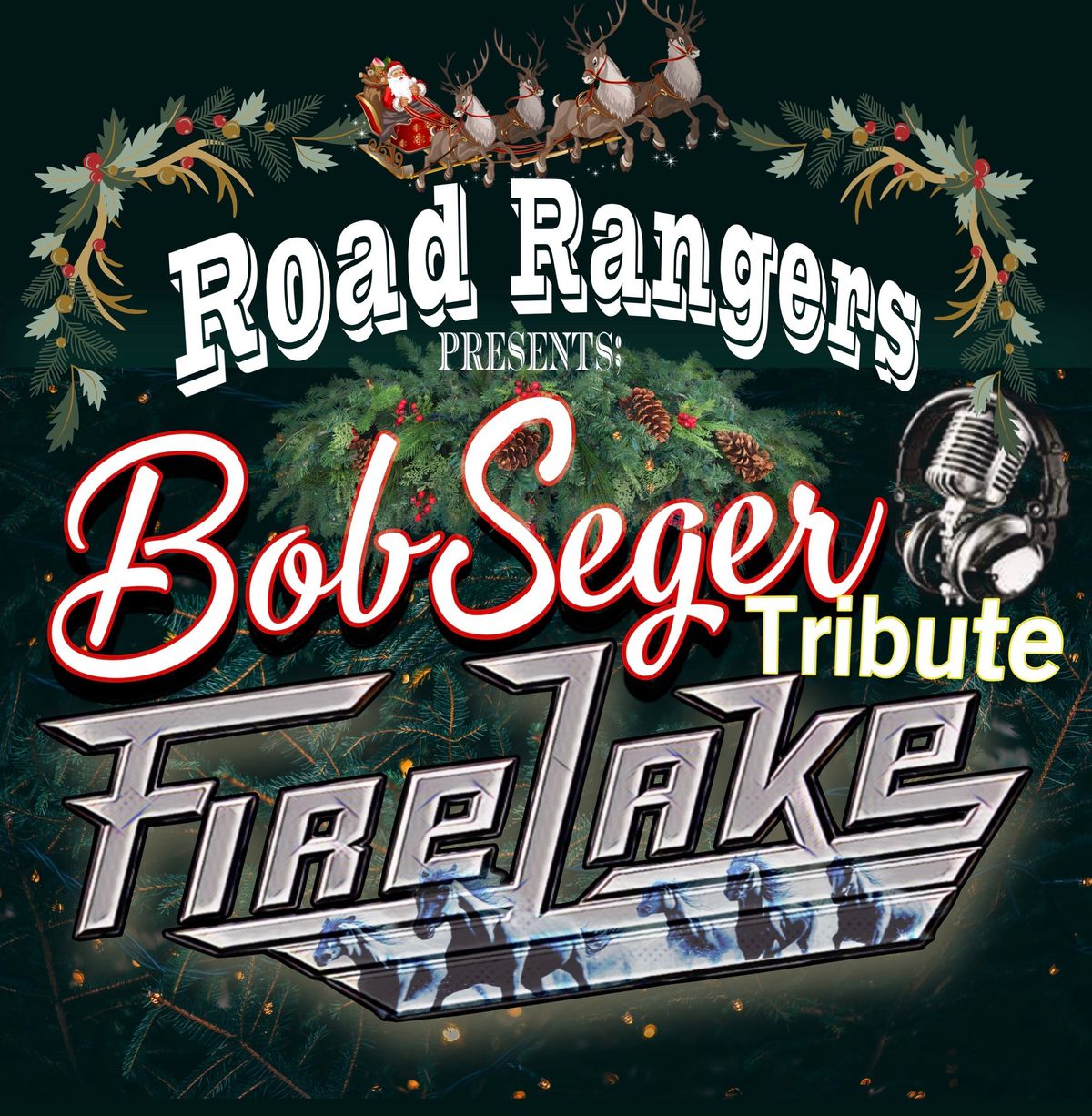 FireLake-Bob Seger Tribute Returns to Road Rangers