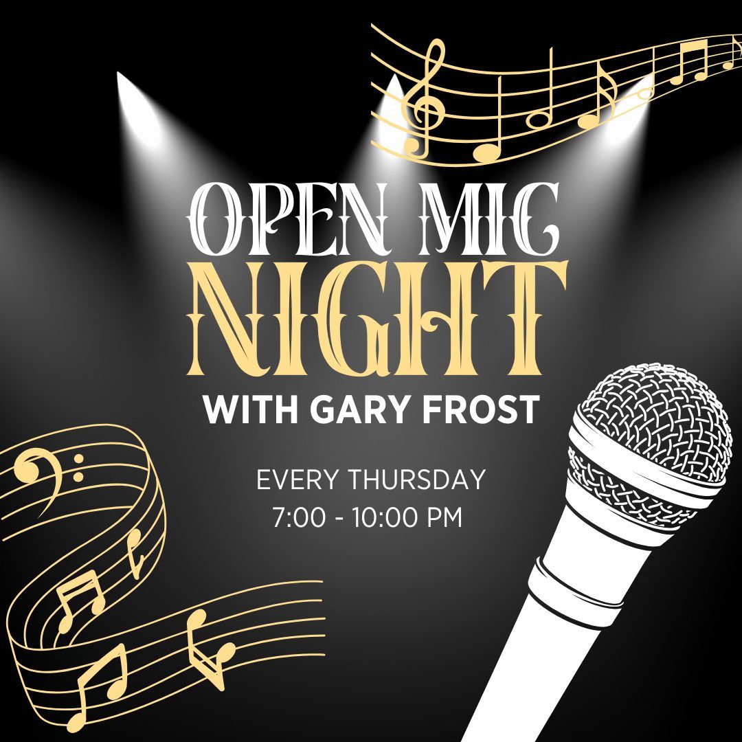 Open Mic Night with Gary Frost