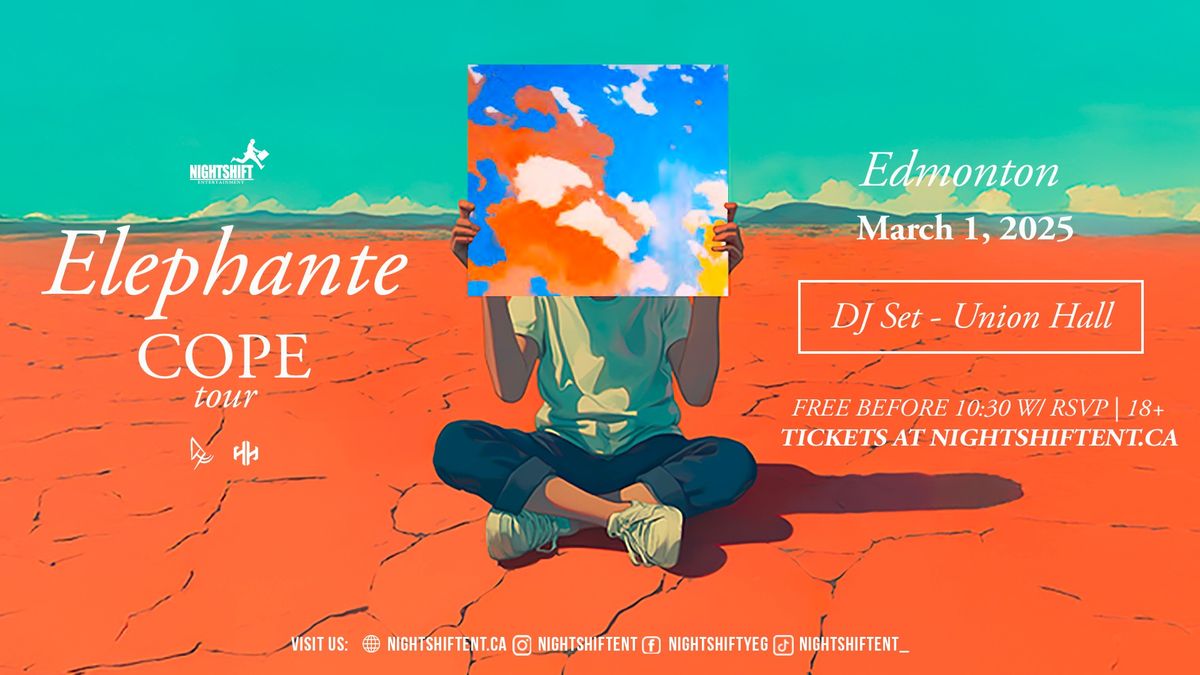 ELEPHANTE \u2022 EDMONTON