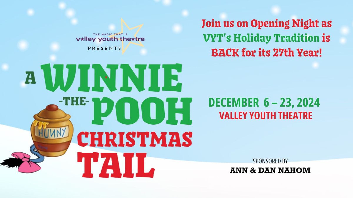 A Winnie-The-Pooh Christmas Tail | Opening Night