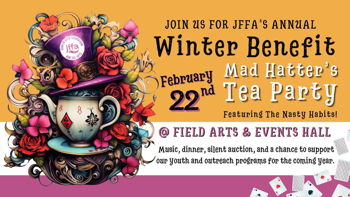 JFFA Winter Benefit : Mad Hatter's Tea Party