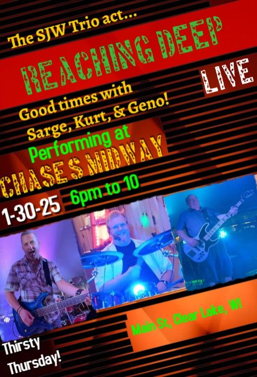 Reachin' Deep LIVE on Thirsty Thursday at Chase's Midway!