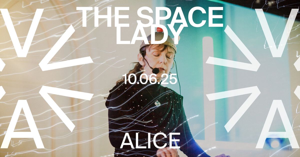 The Space Lady (US) at ALICE