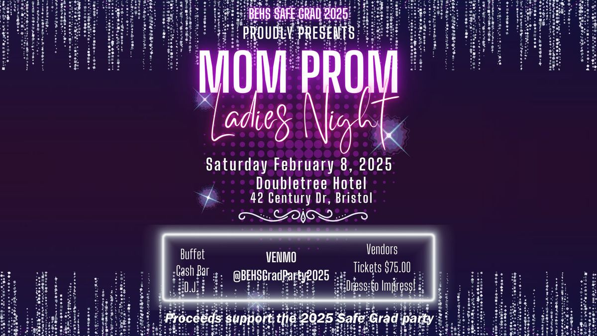 Mom Prom 2025 - Ladies Night