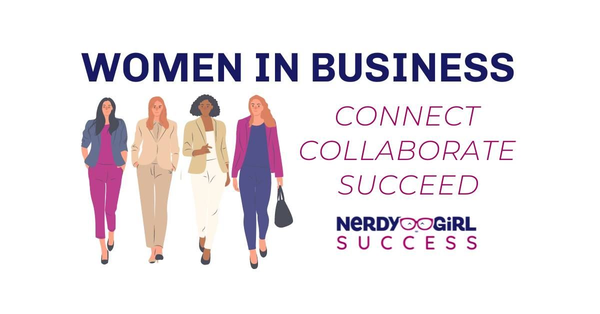 Women in Business | Connect, Collaborate, Succeed