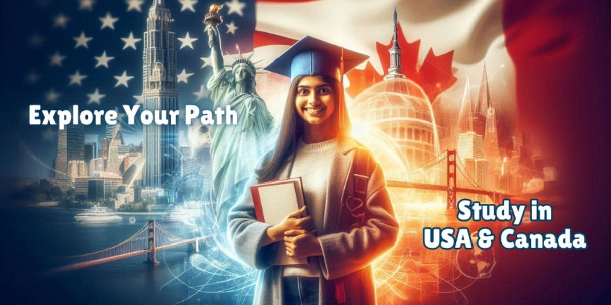 Explore your Path-Study in USA & Canada