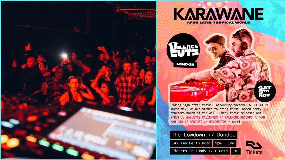 Karawane X Village Cuts at the Lowdown, Dundee