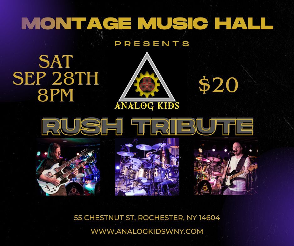 RUSH TRIBUTE ANALOG KIDS RETURNS TO THE MONTAGE IN ROCHESTER - $20