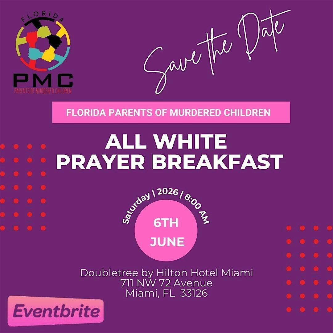 FLORIDA PARENTS OF MURDERED CHILDREN ALL WHITE PRAYER BREAKFAST
