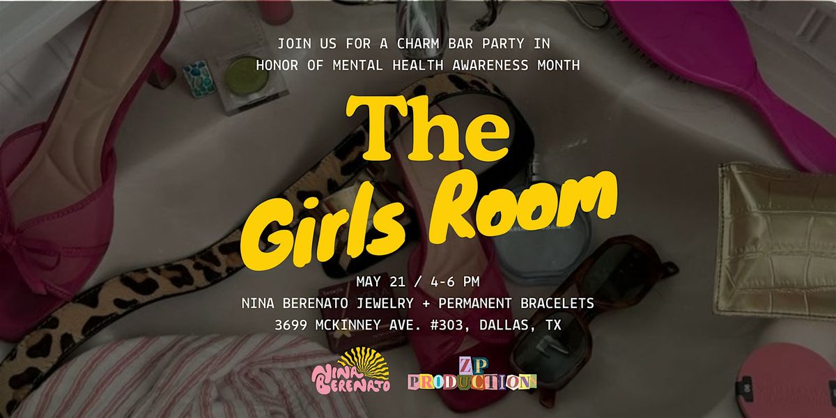 The Girls Room: A Mental Health Awareness Month Event