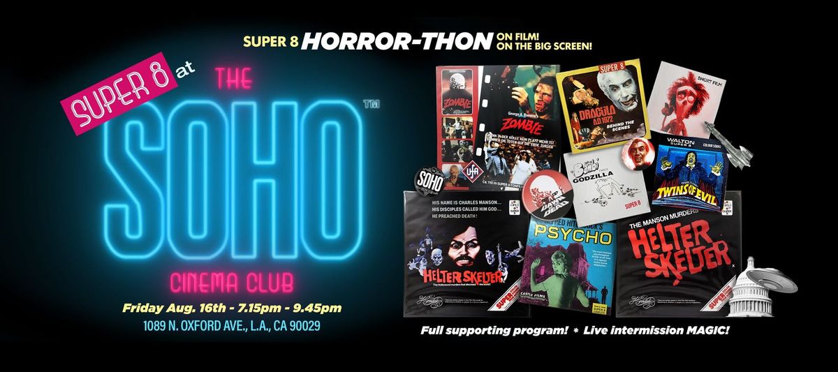 OPENING NIGHT SUPER 8mm "HORROR-THON"