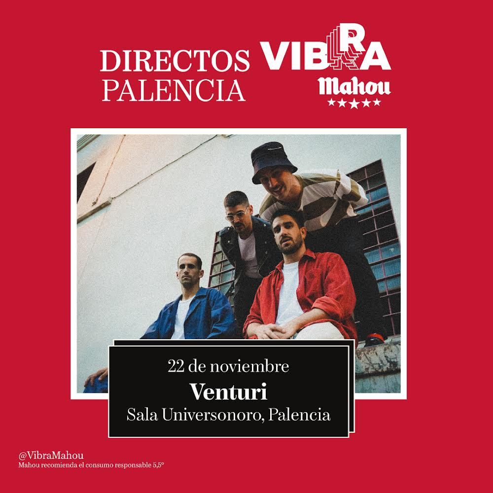 Venturi (Directos Vibra Mahou) | Universonoro Palencia