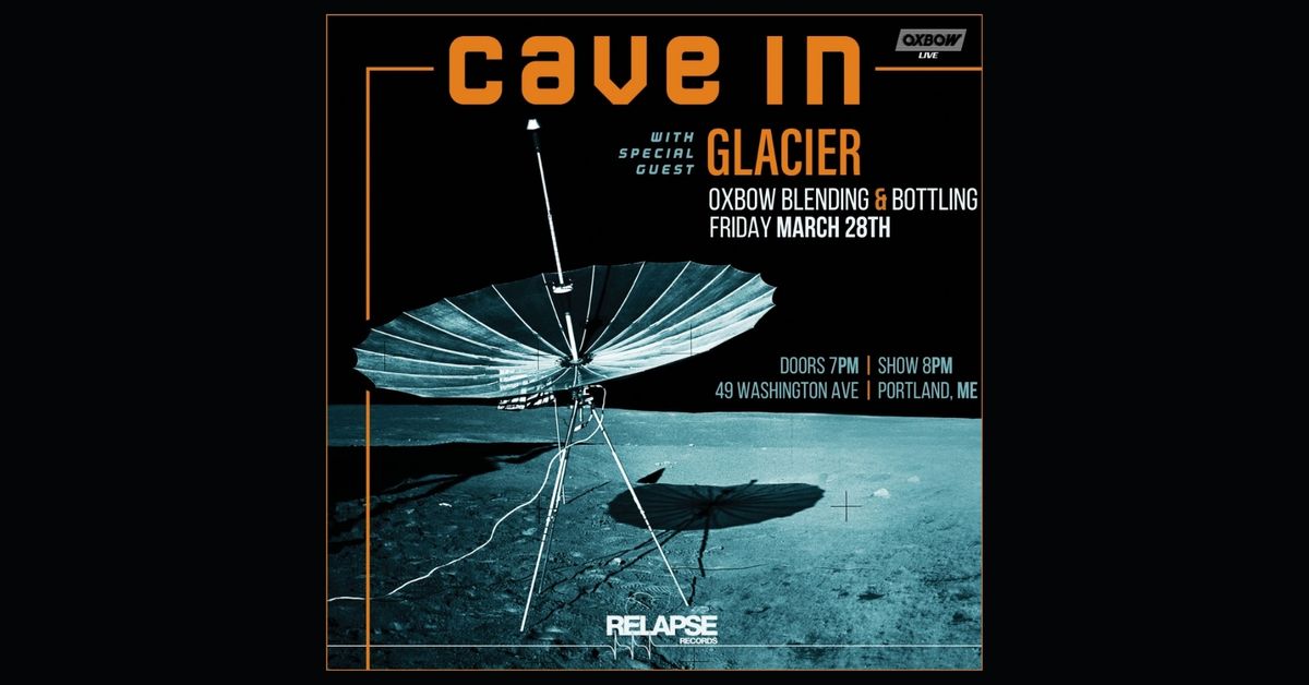 Cave In with Glacier