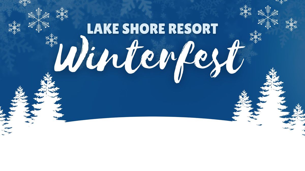 Winterfest at Lake Shore Resort (Members Only)