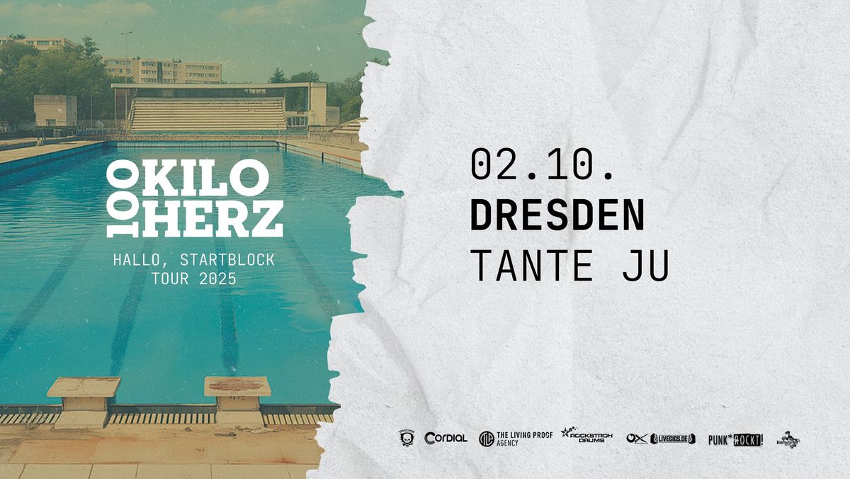 100 Kilo Herz - Hallo, Startblock Tour 2025 - Dresden