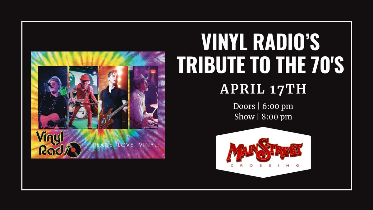 Vinyl Radio's Tribute to the 70's | LIVE at Main Street Crossing