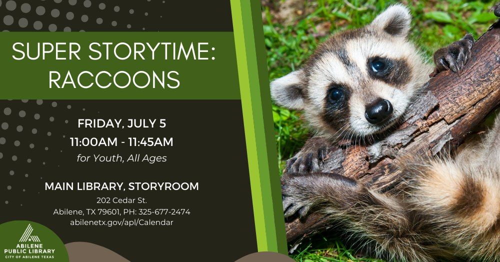 Super Storytime: All About Raccoons (Main Library)