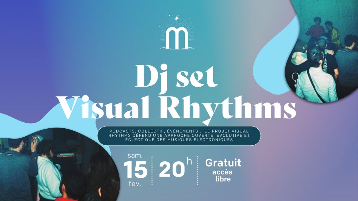 Dj set - Visual Rhythms \ud83d\udd0a