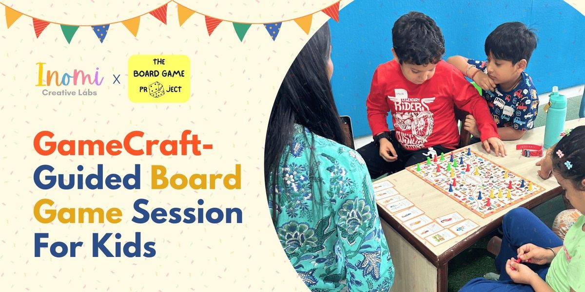 GameCraft - Guided Board Game Session for Kids