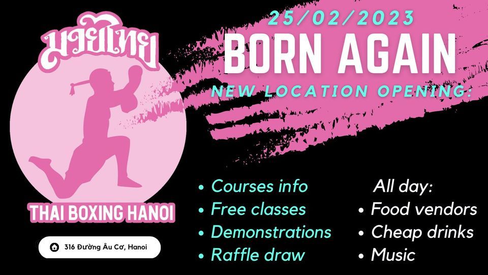 BORN AGAIN [Thai Boxing Hanoi] New Location Opening