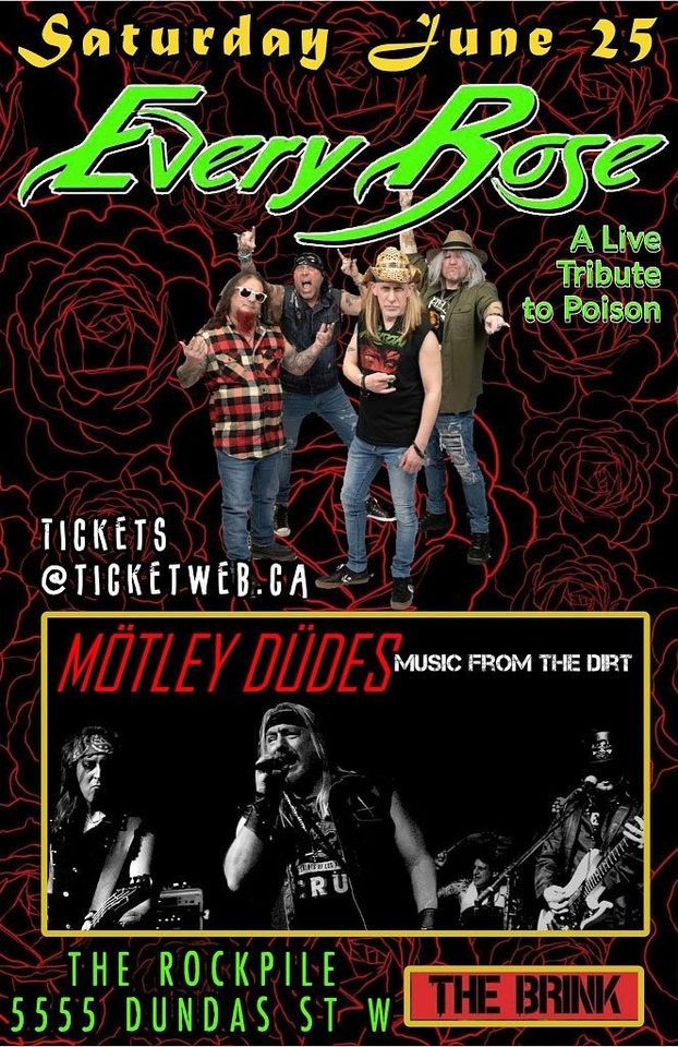 Every Rose-Tribute To Poison, Motley Dudes-Tribute To Motley Crue, The B...