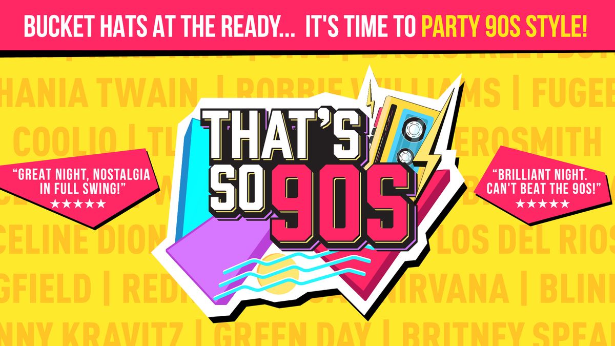 That's So 90s | The Acorn Theatre, Penzance