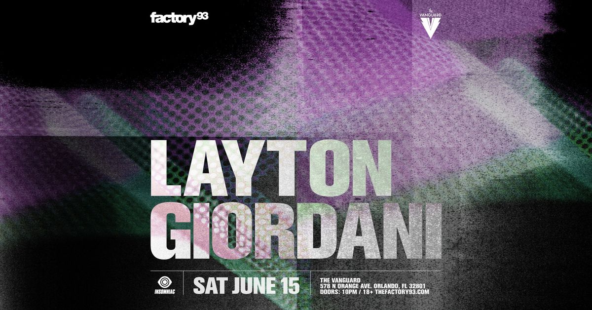 Factory 93 Presents: Layton Giordani at The Vanguard