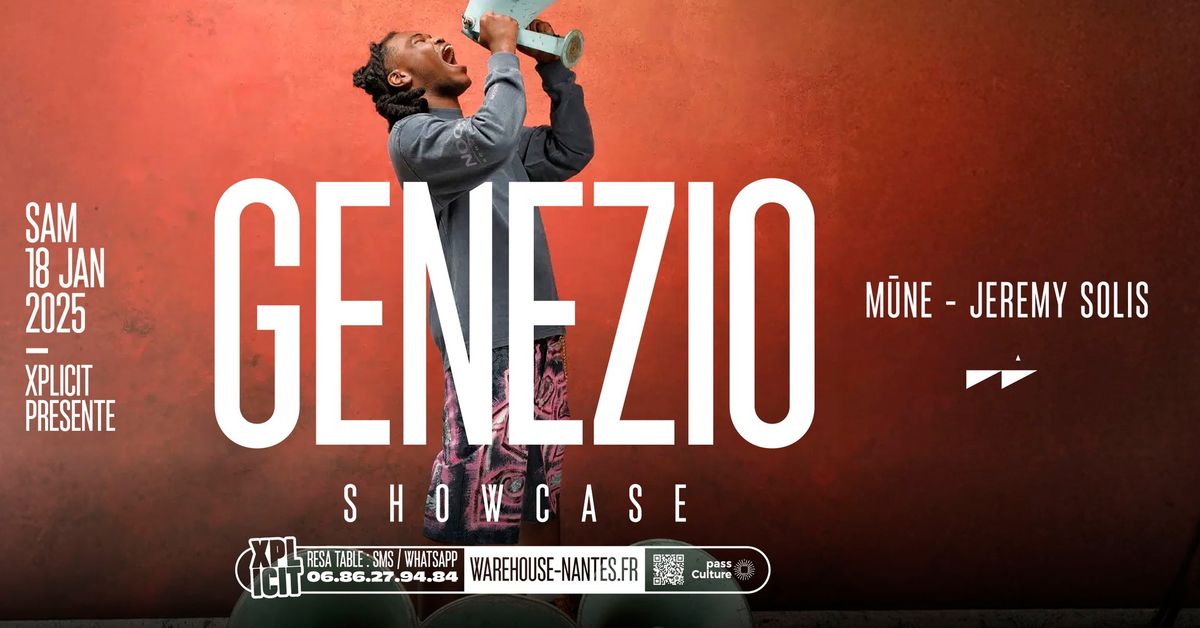 XPLICIT invite GENEZIO en showcase exclusif \u00e0 Nantes ! @Warehouse - 11\u20ac