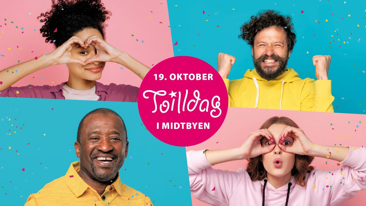 Toilldag 19. oktober i Midtbyen!